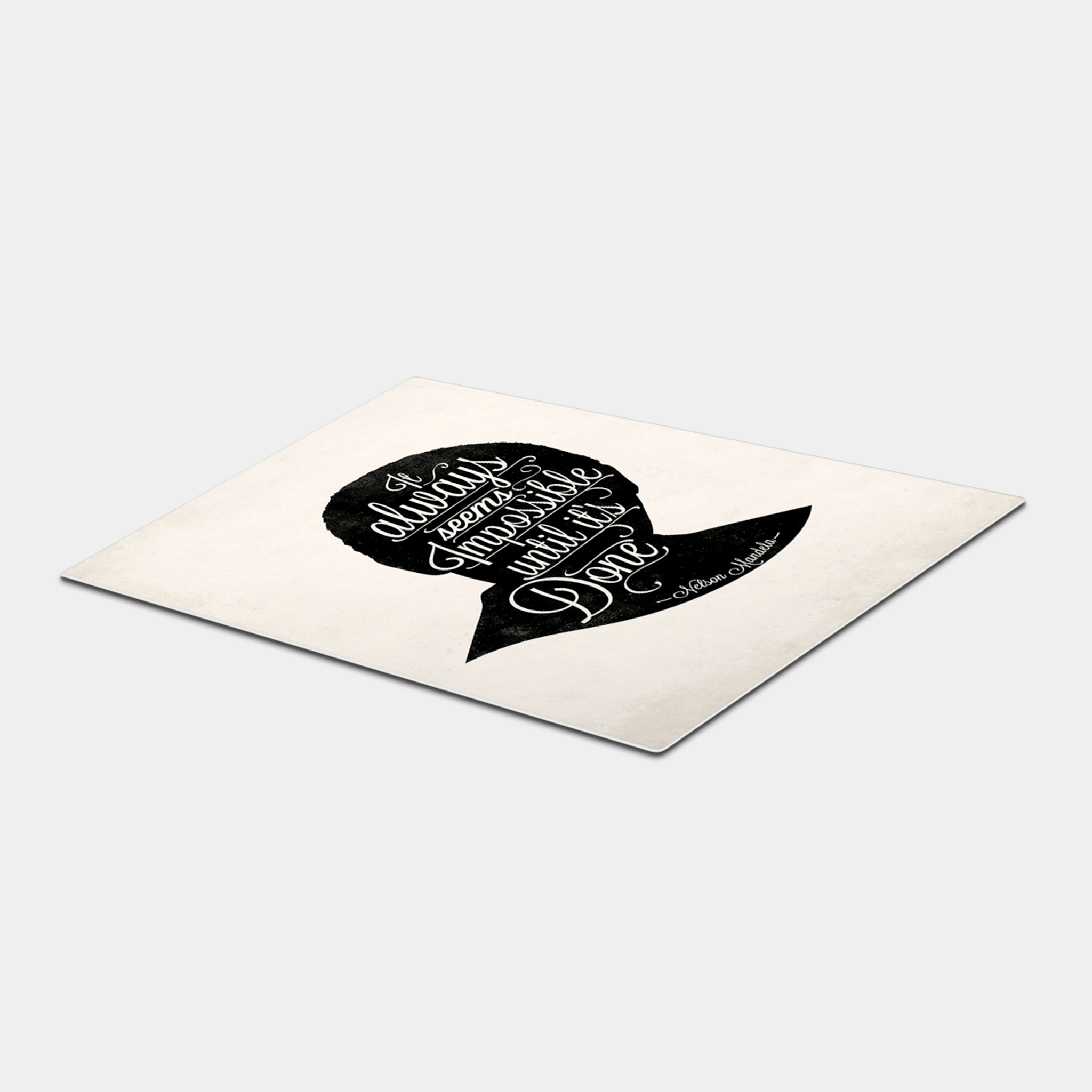 It Always Seems Impossible Until It's Done Nelson Mandela