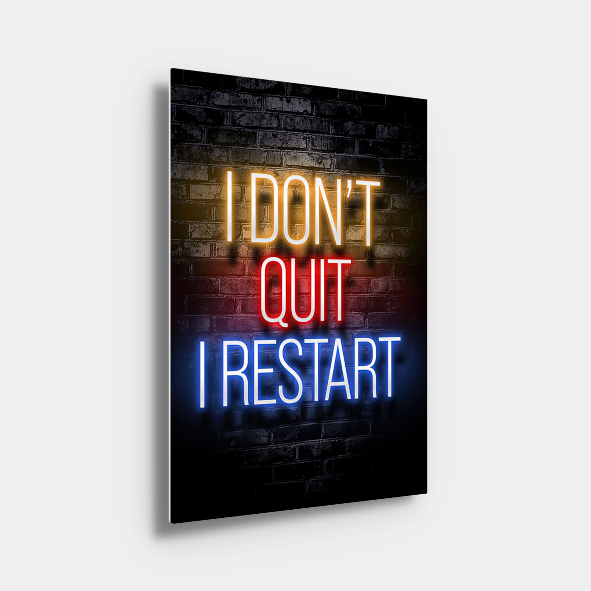 I Don't Quit I Restart Neon Lights