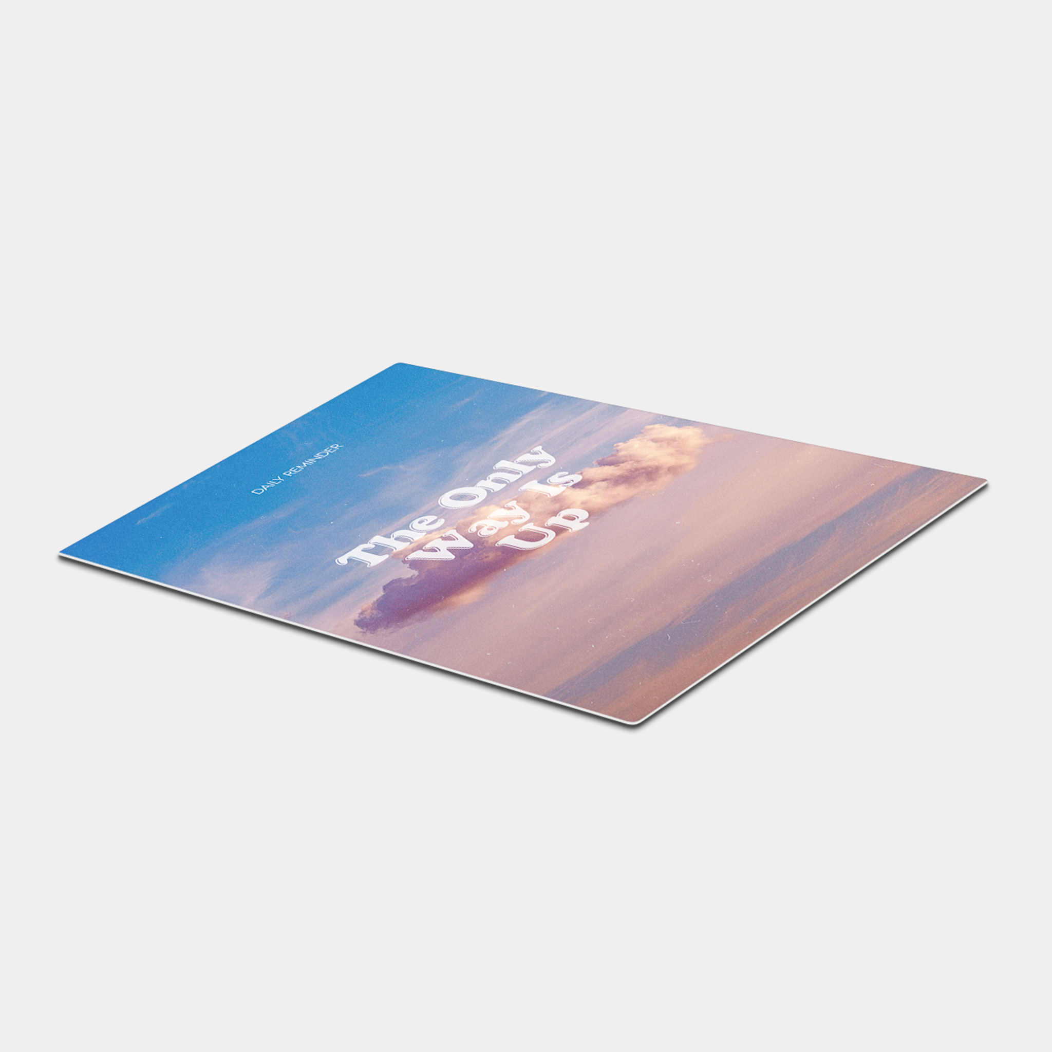 The Only Way Is Up Daily Reminder