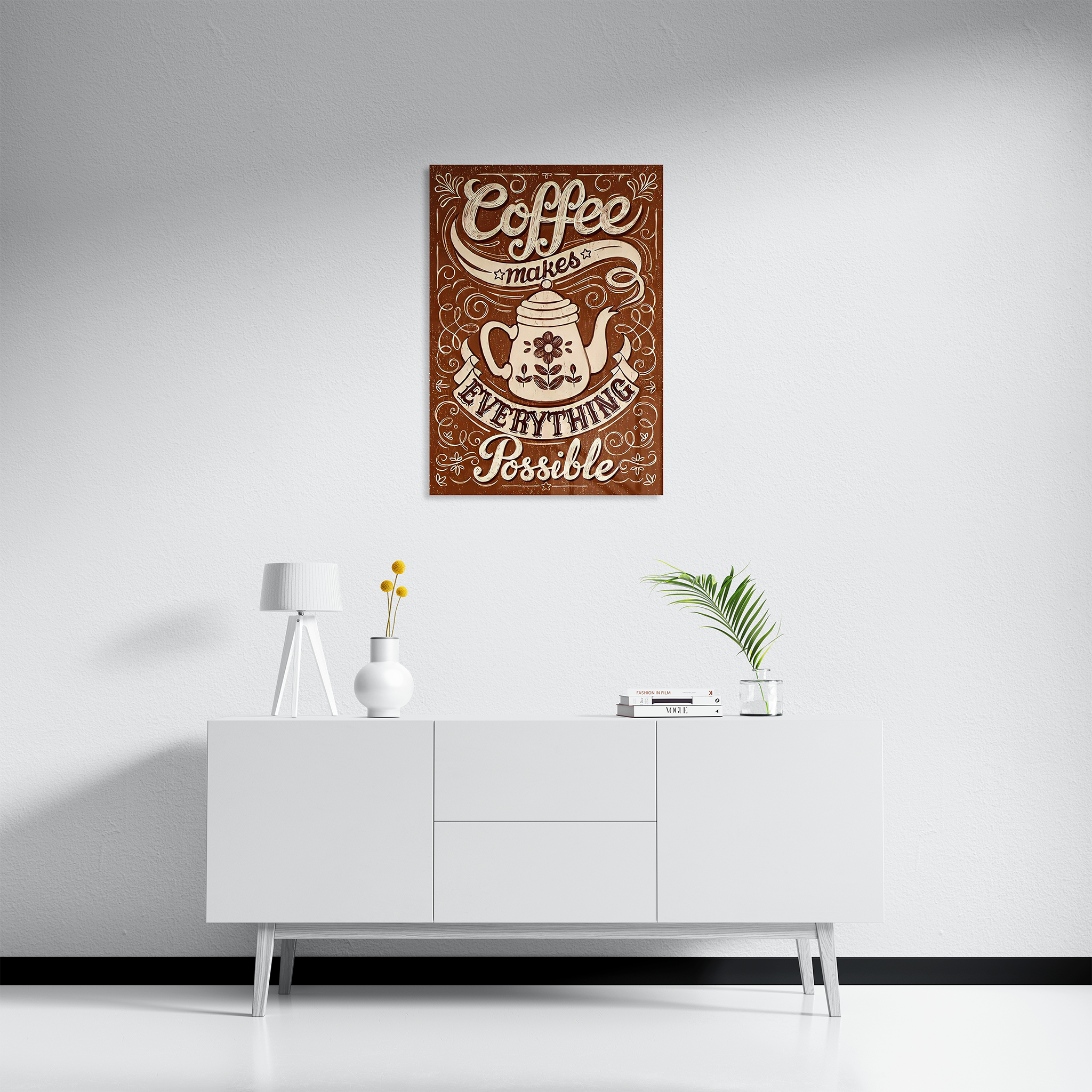 Coffee Makes Everything Possible