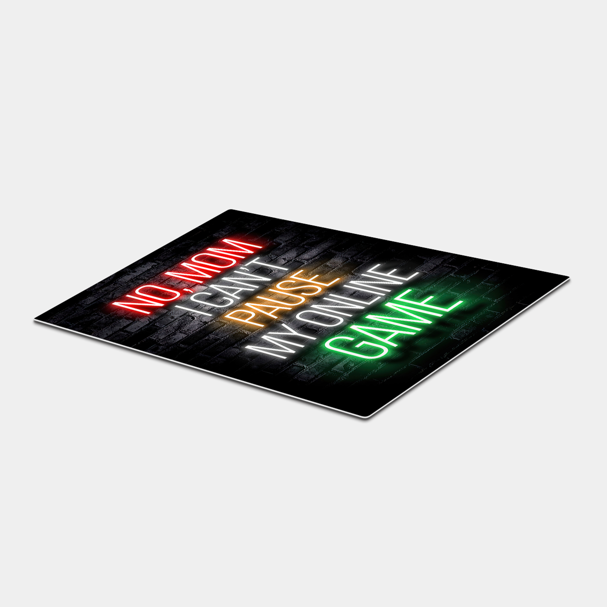 No Mom I Can't Pause My Online Game Neon Lights