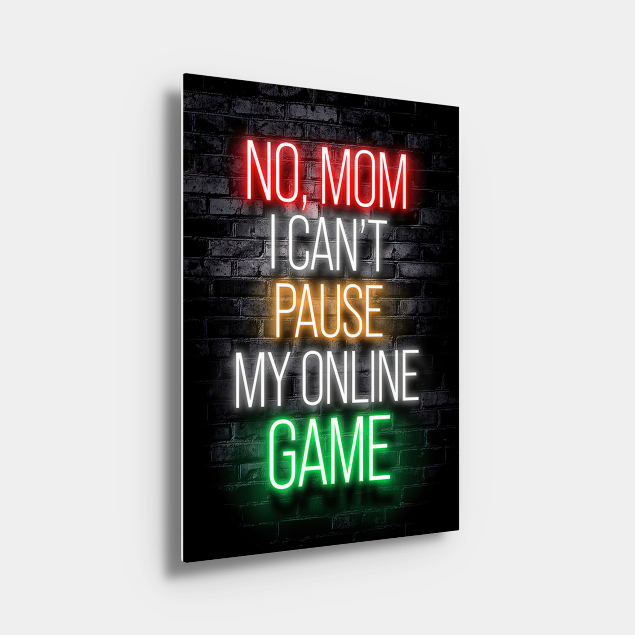 No Mom I Can't Pause My Online Game Neon Lights